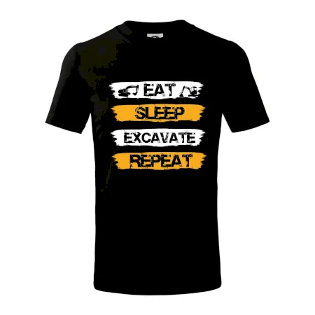 Eat Sleep Excavate Repeat