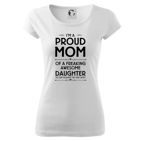 Proud Mom Daughter