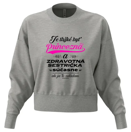 Je ťažké byť princezná zdravotná sestrička