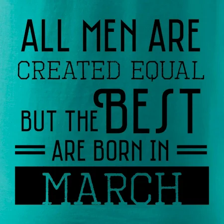 All men are created equal march