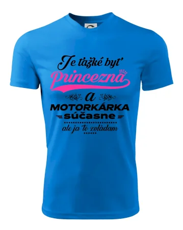 Je ťažké byť princezná motorkárka