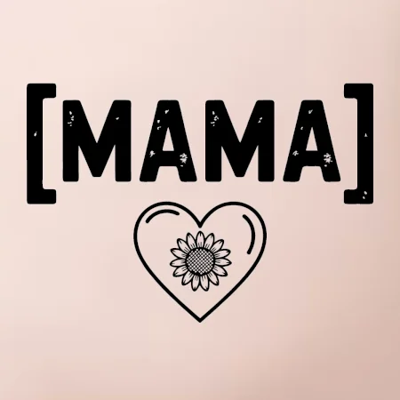 Mama nápis a srdce a slnečnice