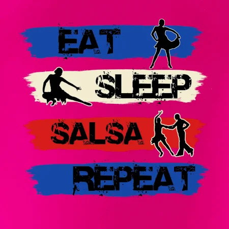 Eat sleep salsa repeat