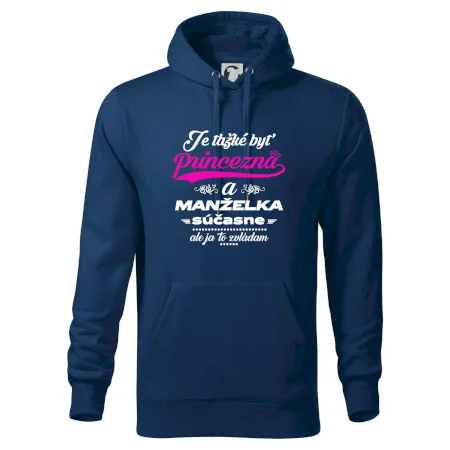 Je ťažké byť princezná manželka