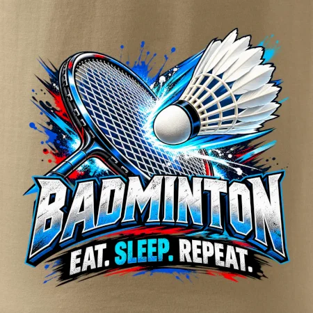 Bedmintonová raketa s košíčkom eat sleep repeat