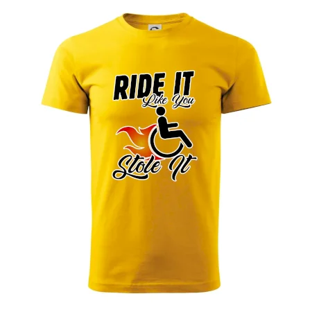 Ride it Like You Stole it