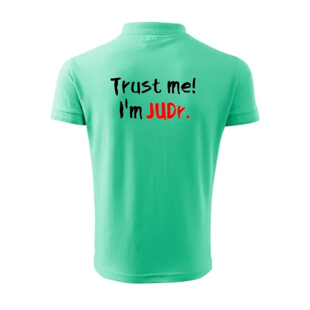 Trust me I´m  JUDr. / Ver mi som právnik