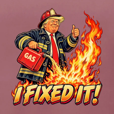 Donald Trump jako hasič I fixed it