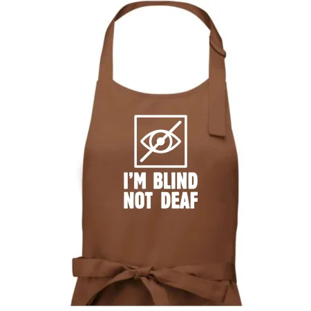 I'm blind not deaf