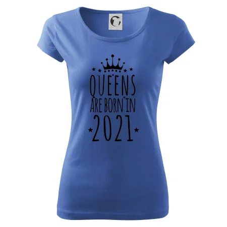 Queens are born in 2021