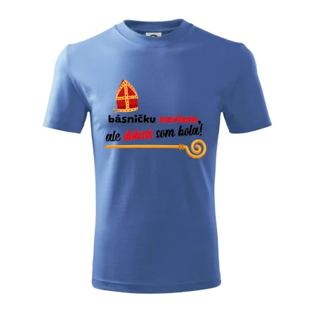 Básničku neviem, ale dobrá som bola!
