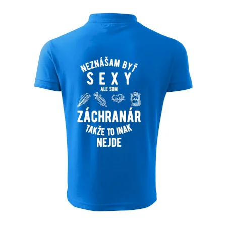Neznášam byť sexy ale som záchranár