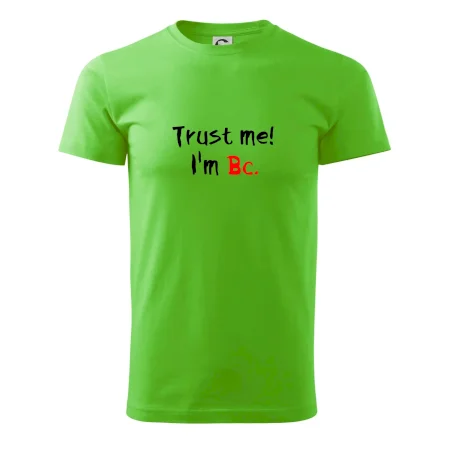 Trust me I´m  Bc. / Ver mi som Bc.
