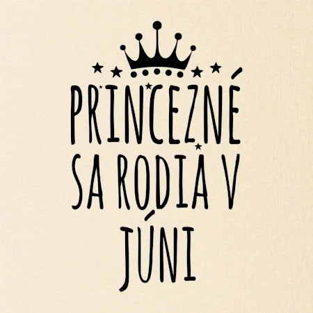 Princezné sa rodia v júni