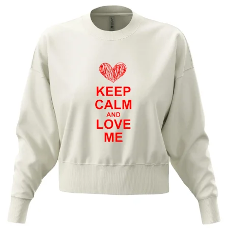 Keep calm and love me