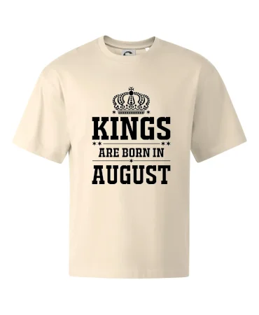 Kings are born in August