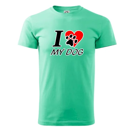 I love my dog - nápis