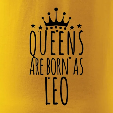 Queens are born as Leo - Lev