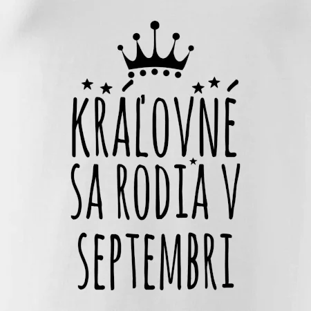 Kráľovné sa rodia v septembri