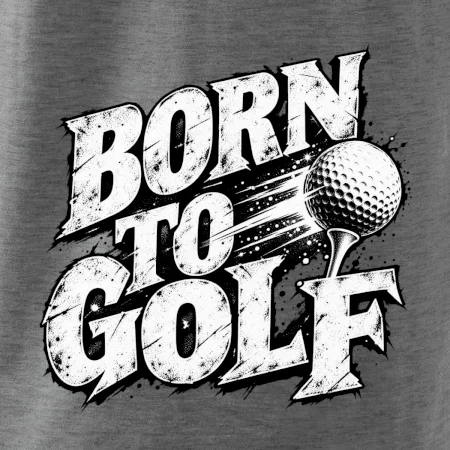 Born to golf černobílý drsný potisk