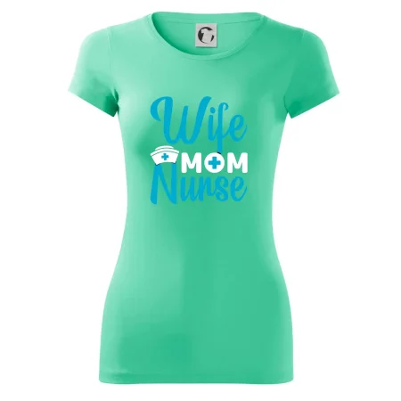 Wife mom nurse