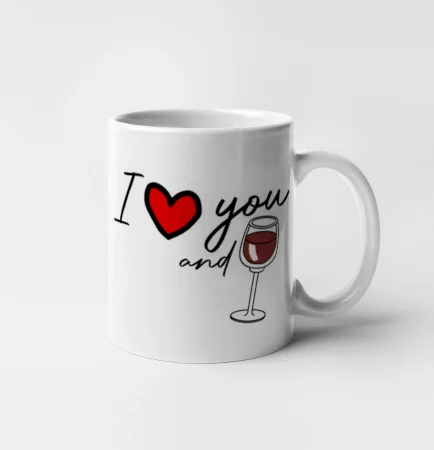 I love you and red wine