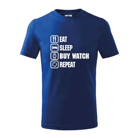 Eat Sleep Buy watch Repeat
