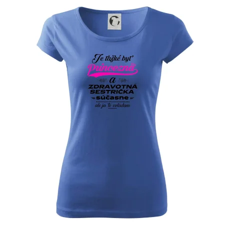 Je ťažké byť princezná zdravotná sestrička