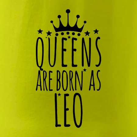 Queens are born as Leo - Lev