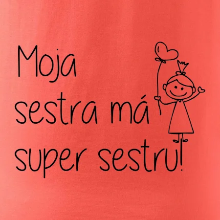 Moja sestra má super sestru