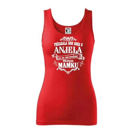 Požiadala som Boha o anjela a on mi poslal moju mamku