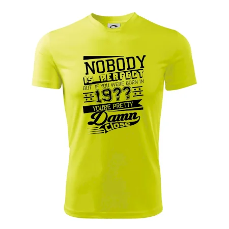 Nobody is perfect - Vlastný ročník