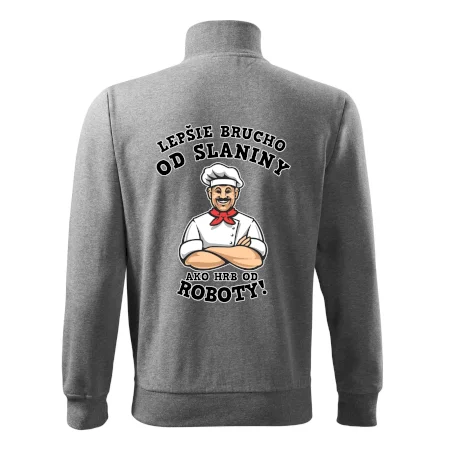 Lepšie brucho od slaniny ako hrb od roboty