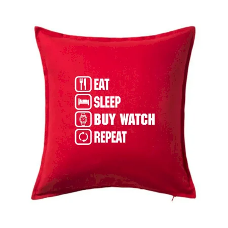 Eat Sleep Buy watch Repeat