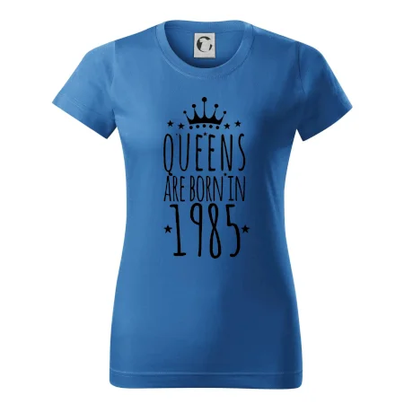 Queens are born in 1985