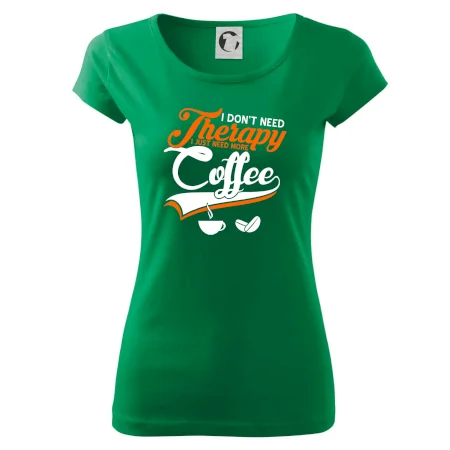 I don't need therapy coffee