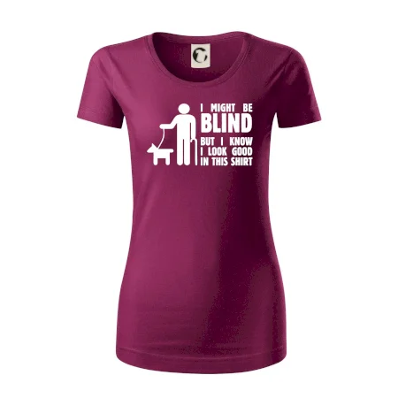 I might be blind
