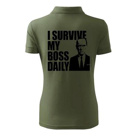 I survive my boss daily