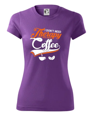 I don't need therapy coffee