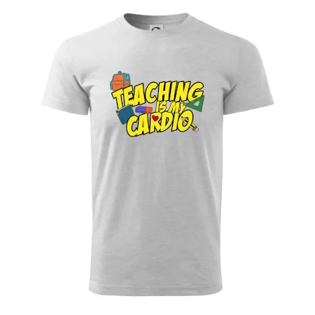 Teaching is my cardio