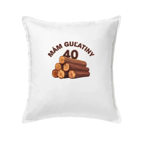 Mám guľatiny 40