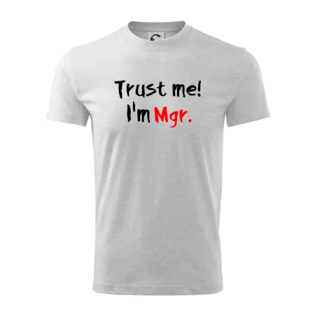 Trust me I´m  Mgr. / Ver mi som Magister.