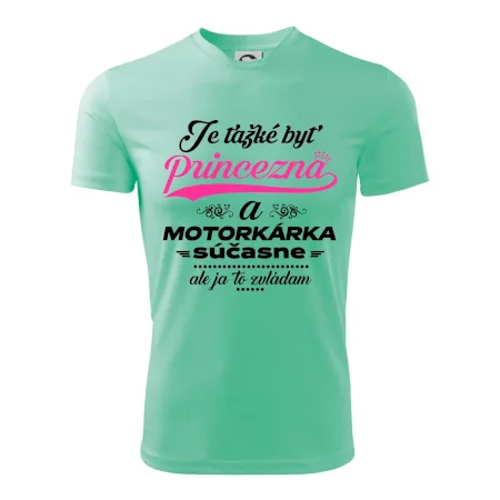 Je ťažké byť princezná motorkárka