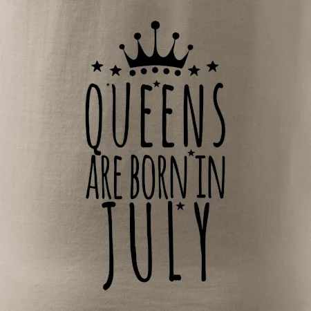 Queens are born in July