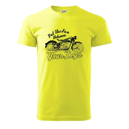 Put The Fun Between Your Legs Moto