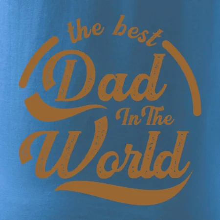 The best dad in the world - písacie