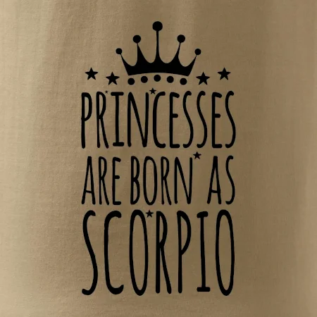 Princesses are as born as Scorpio - Škorpión
