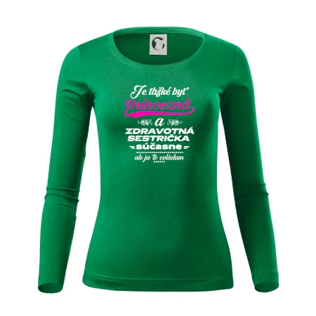 Je ťažké byť princezná zdravotná sestrička