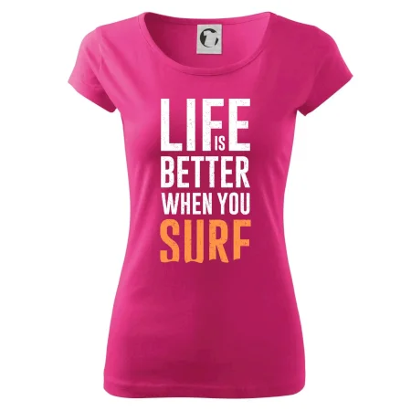 Life is better when you surf