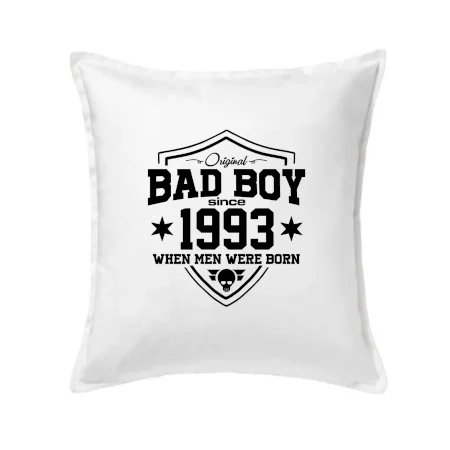 Bad boy since 1993